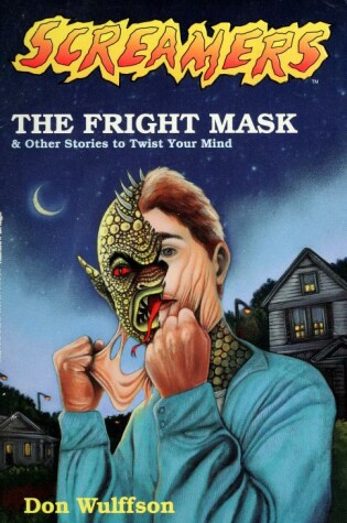 Cover of The Fright Mask & Other Stories to Twist Your Mind