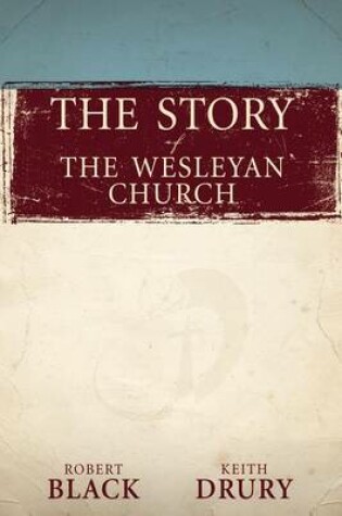 Cover of The Story of the Wesleyan Church