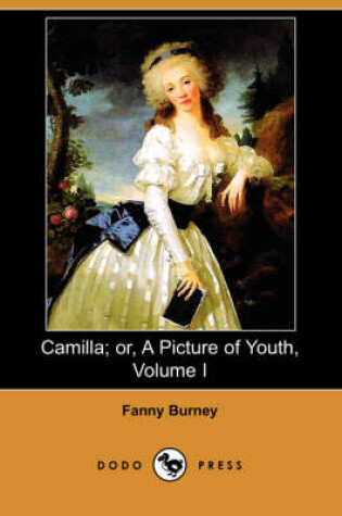 Cover of Camilla; Or, a Picture of Youth, Volume I (Dodo Press)