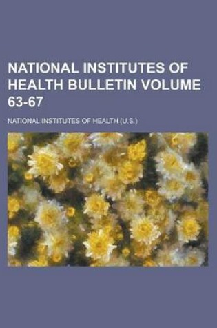Cover of National Institutes of Health Bulletin Volume 63-67