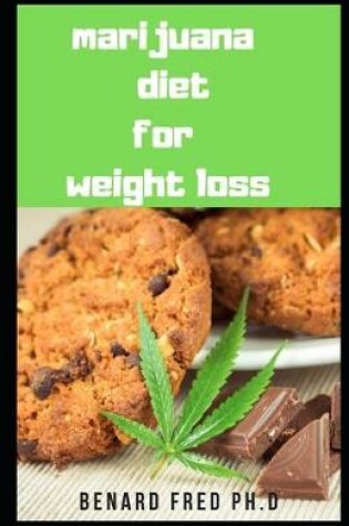 Cover of Marijuana Diet for Weight Loss