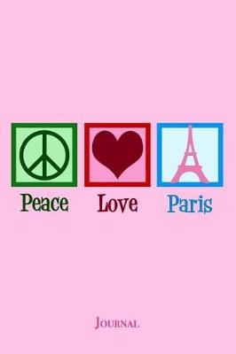 Book cover for Peace Love Paris Journal