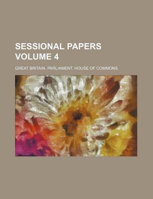 Book cover for Sessional Papers Volume 4