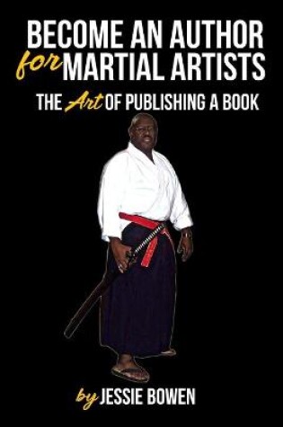 Cover of Become An Author for Martial Artist