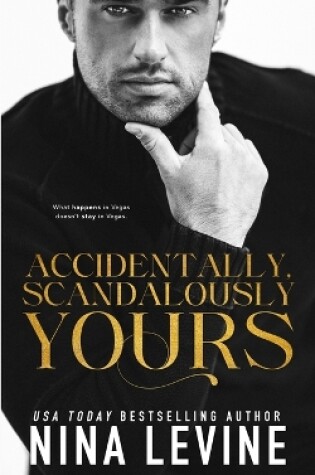 Cover of Accidentally, Scandalously Yours