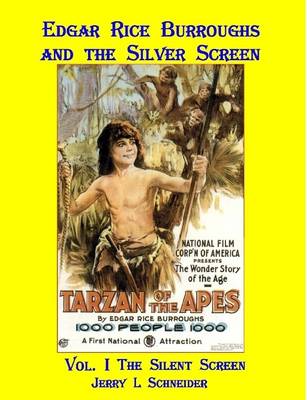 Book cover for Edgar Rice Burroughs and the Silver Screen Vol. I The Silent Years