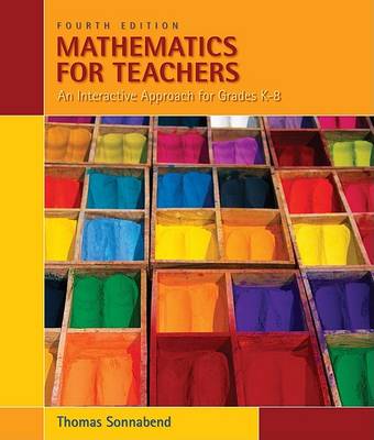 Book cover for Mathematics for Teachers : An Interactive Approach for Grades K-8