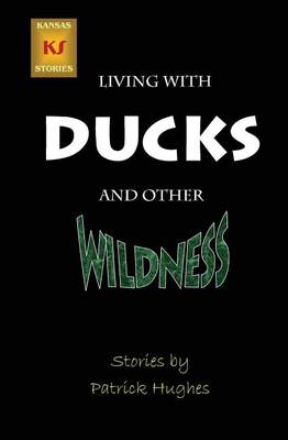 Book cover for Living with Ducks and Other Wildness