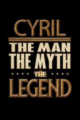 Book cover for Cyril The Man The Myth The Legend