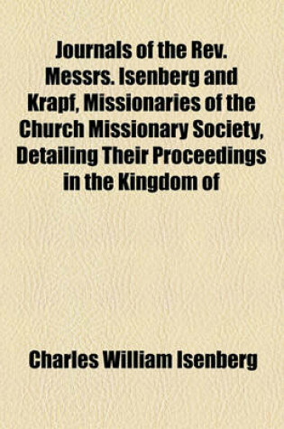 Cover of Journals of the REV. Messrs. Isenberg and Krapf, Missionaries of the Church Missionary Society, Detailing Their Proceedings in the Kingdom of