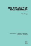 Book cover for The Tragedy of Nazi Germany