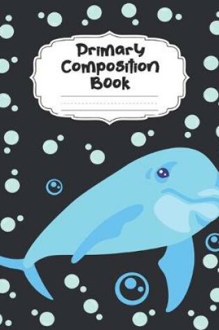 Cover of Dolphin Primary Composition Book