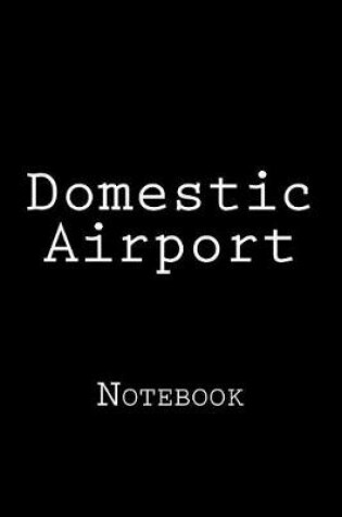 Cover of Domestic Airport