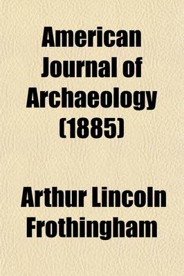 Book cover for American Journal of Archaeology (Volume 1)