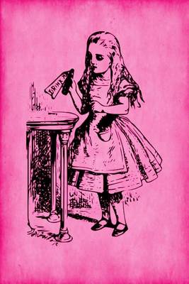 Cover of Alice in Wonderland Journal - Drink Me (Pink)