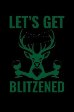 Cover of Let's Get Blitzened