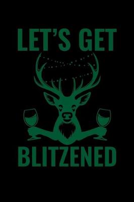 Book cover for Let's Get Blitzened