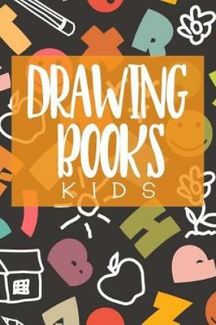 Cover of Drawing Books Kids