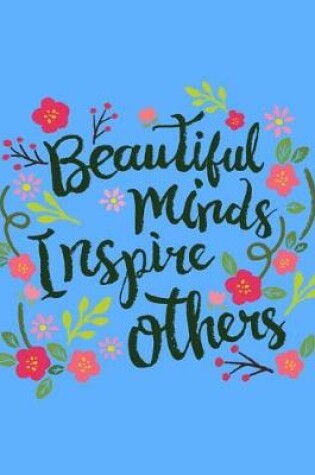 Cover of Beautiful minds inspire others