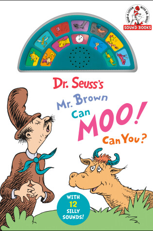 Cover of Dr. Seuss's Mr. Brown Can Moo! Can You? With 12 Silly Sounds!