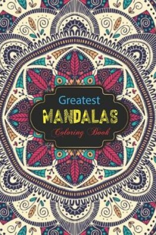 Cover of Greatest Mandalas Coloring Book.