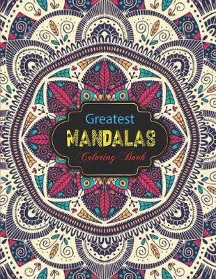 Book cover for Greatest Mandalas Coloring Book.