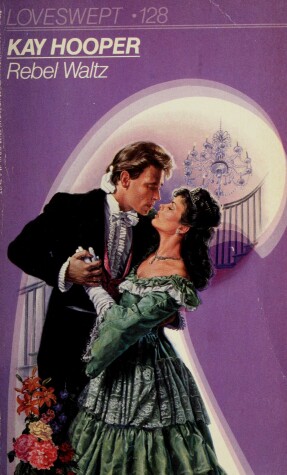 Book cover for Loveswept:Rebel Waltz