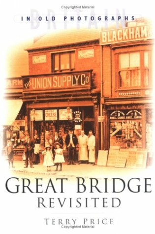 Cover of Great Bridge and District Revisited