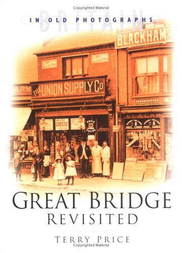 Book cover for Great Bridge and District Revisited