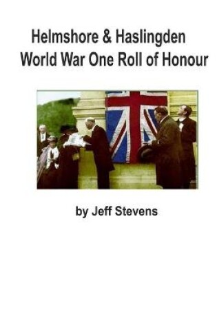 Cover of Helmshore & Haslingden World War One Roll of Honour