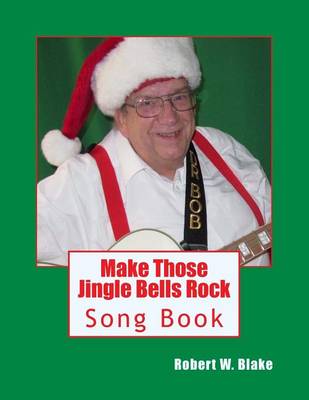 Book cover for Make Those Jingle Bells Rock