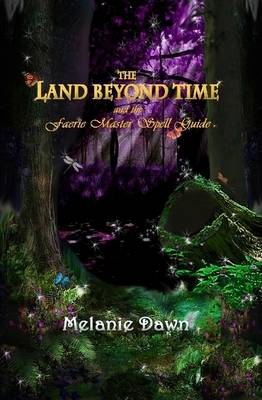 Book cover for The Land Beyond Time and the Faerie Master Spell Guide