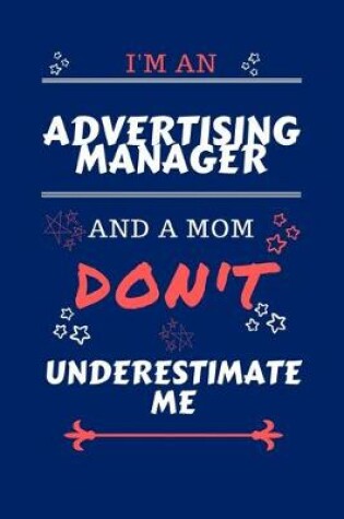 Cover of I'm An Advertising Manager And A Mom Don't Underestimate Me