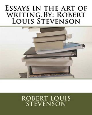 Book cover for Essays in the art of writing.By