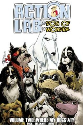 Cover of Action Lab: Dog of Wonder: Volume 2