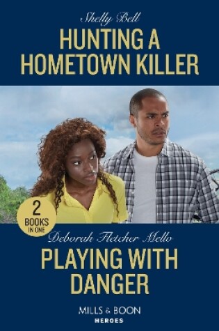 Cover of Hunting A Hometown Killer / Playing With Danger