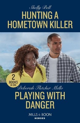 Book cover for Hunting A Hometown Killer / Playing With Danger