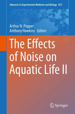 Cover of The Effects of Noise on Aquatic Life II