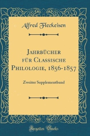 Cover of Jahrbucher Fur Classische Philologie, 1856-1857