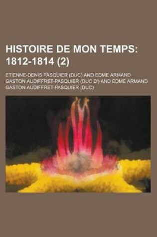 Cover of Histoire de Mon Temps (2)