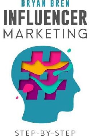 Cover of Influencer Marketing Step-By-Step