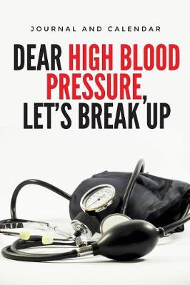 Book cover for Dear High Blood Pressure, Let's Break Up