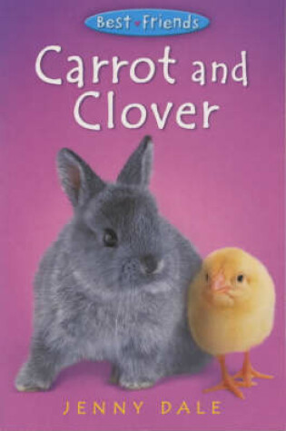 Cover of Best Friends 4:Carrot and Clover