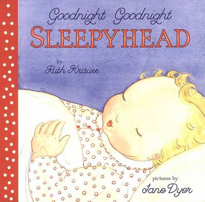 Book cover for Goodnight Goodnight Sleepyhead Board Book
