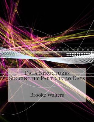 Book cover for Data Structures Succinctly Part 2 in 30 Days