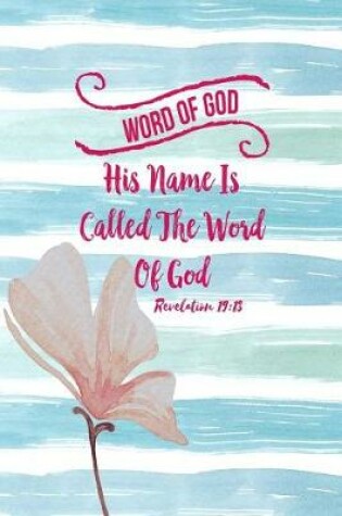 Cover of His Name Is Called the Word of God