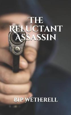 Book cover for The Reluctant Assassin