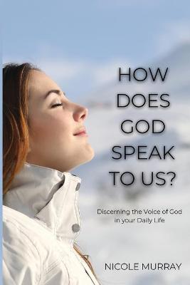 Cover of How Does God Speak To Us?