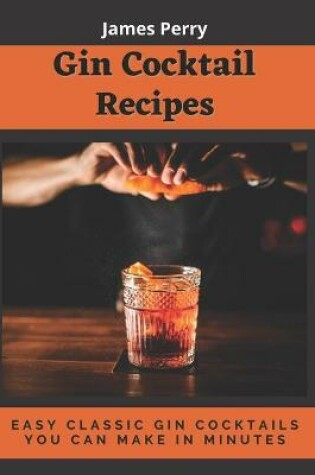 Cover of Gin Cocktail Recipes