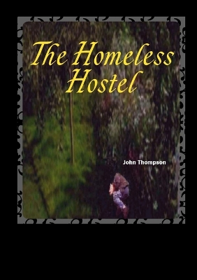 Book cover for The Homeless Hostel